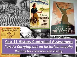 Year 11 History Controlled Assessment Part A: Carrying out an historical enquiry