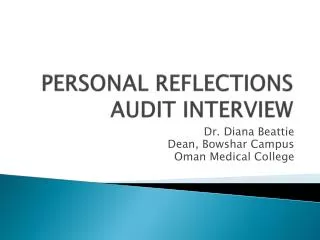 PERSONAL REFLECTIONS AUDIT INTERVIEW