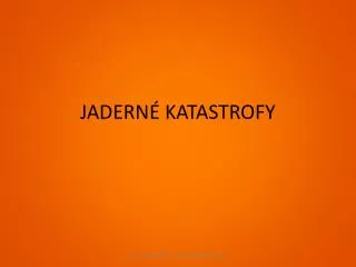 jadern katastrofy