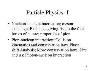 Particle Physics -I