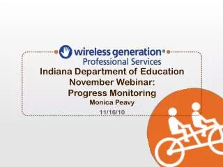 Indiana Department of Education November Webinar: Progress Monitoring Monica Peavy