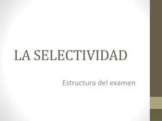 la selectividad