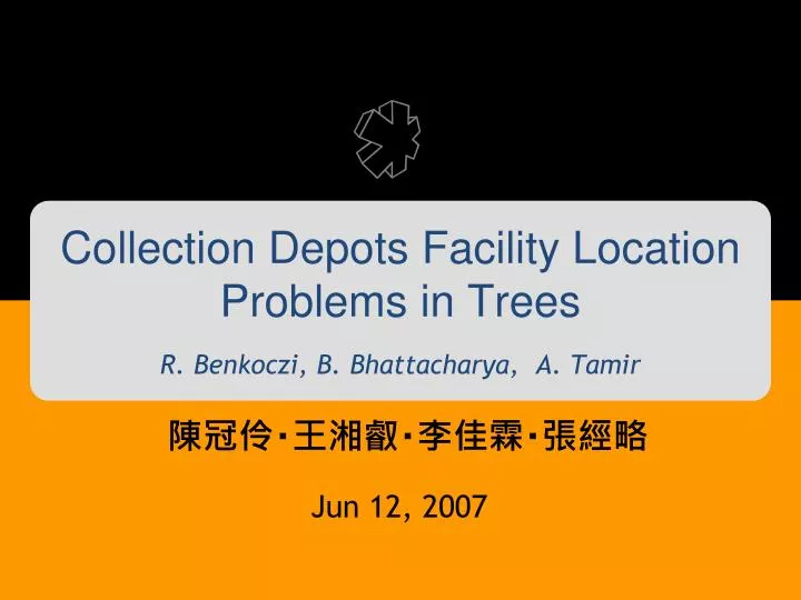 collection depots facility location problems in trees r benkoczi b bhattacharya a tamir