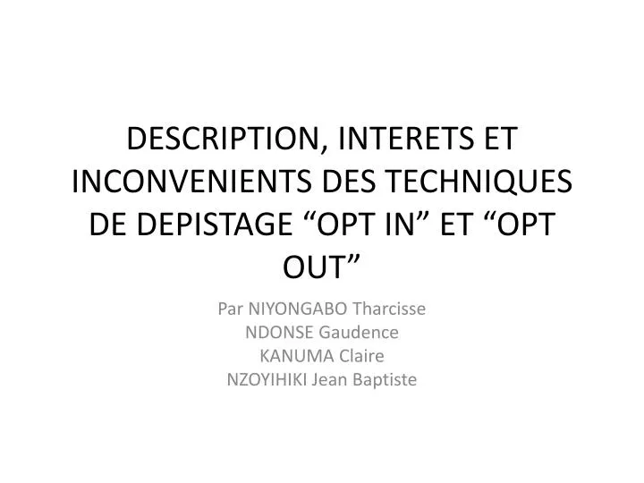 description interets et inconvenients des techniques de depistage opt in et opt out