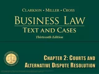 Chapter 2: Courts and Alternative Dispute Resolution