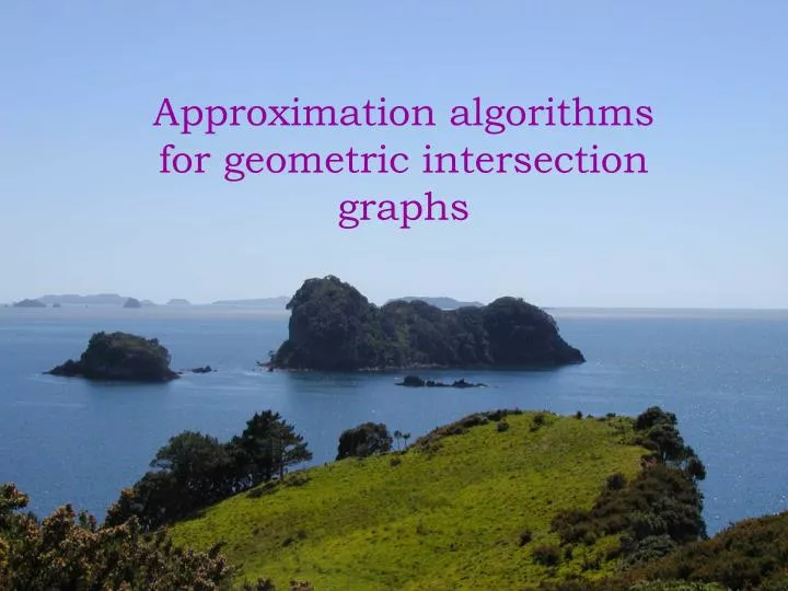 approximation algorithms for geometric intersection graphs