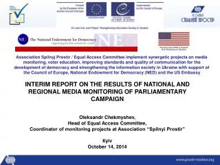 INTERIM REPORT ON THE RESULTS OF NATIONAL AND REGIONAL MEDIA MONITORING OF PARLIAMENTARY CAMPAIGN