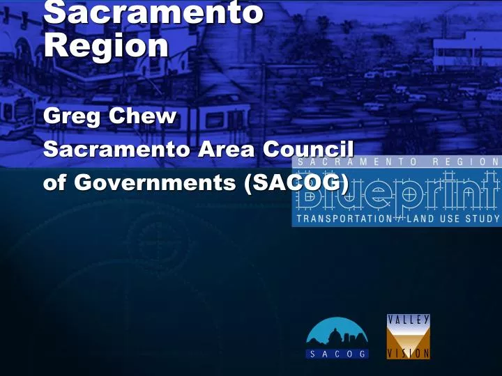 blueprint implementation sacramento region greg chew sacramento area council of governments sacog