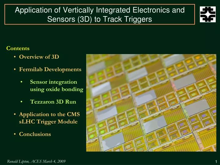 application of vertically integrated electronics and sensors 3d to track triggers