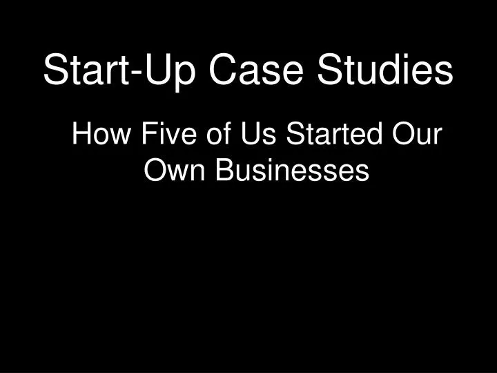 start up case studies