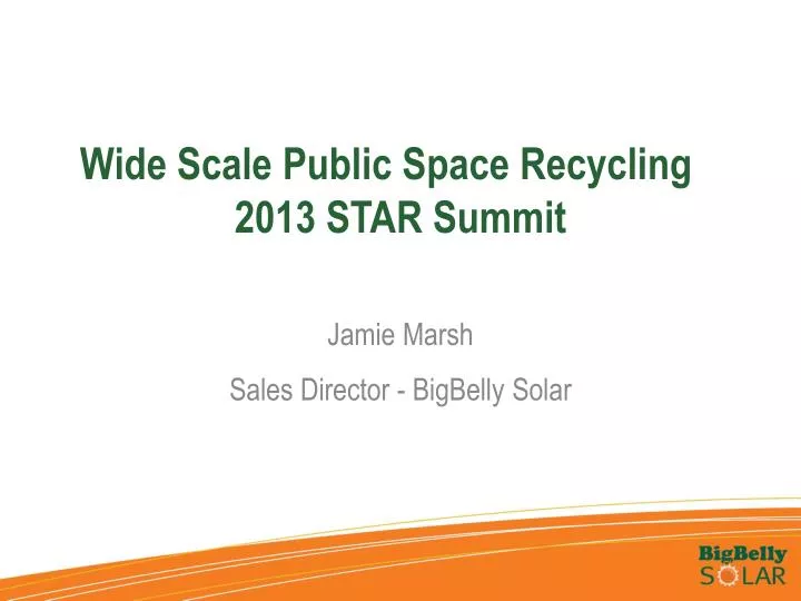 wide scale public space recycling 2013 star summit