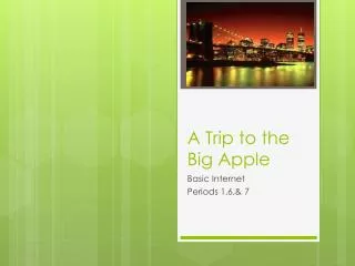 A Trip to the Big Apple