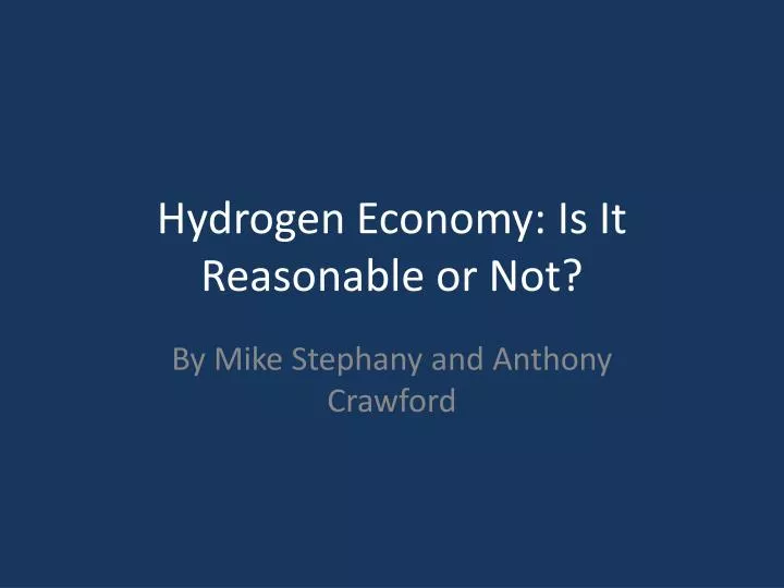 hydrogen economy is it reasonable or not