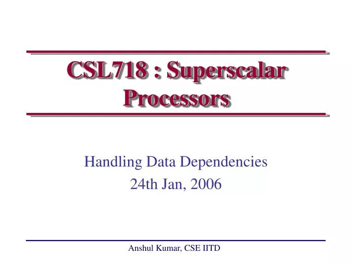 csl718 superscalar processors