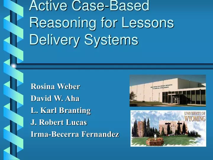 active case based reasoning for lessons delivery systems