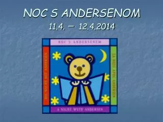 noc s andersenom 11 4 12 4 2014