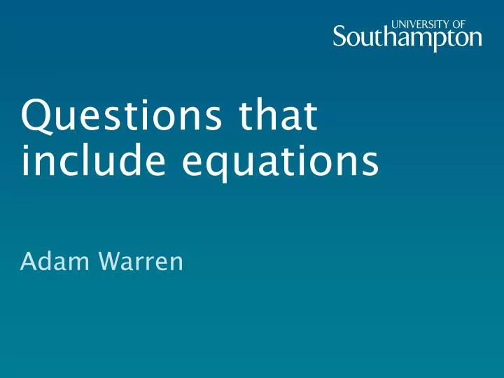 questions that include equations