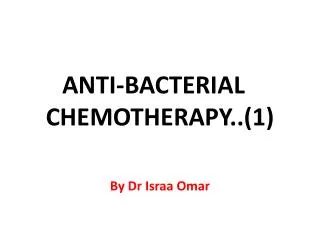 ANTI-BACTERIAL CHEMOTHERAPY..(1)