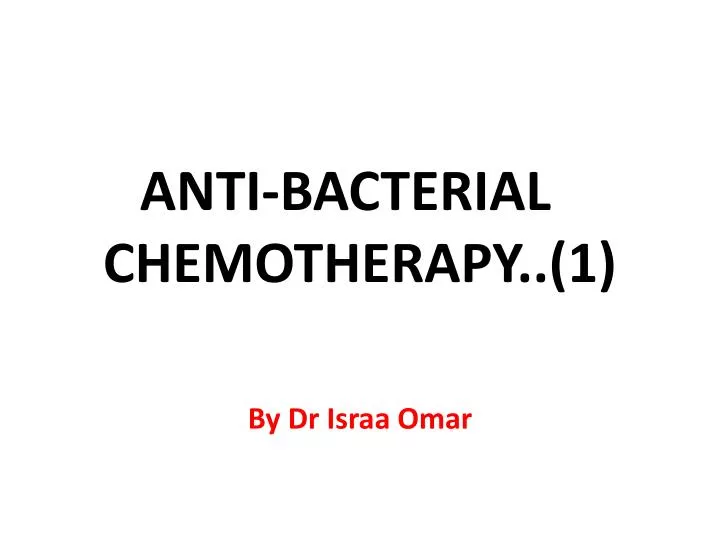 anti bacterial chemotherapy 1