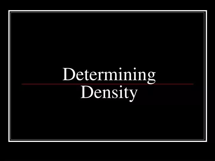 determining density