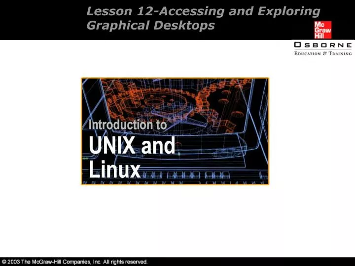 lesson 12 accessing and exploring graphical desktops