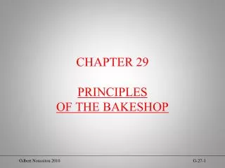 CHAPTER 29 PRINCIPLES OF THE BAKESHOP