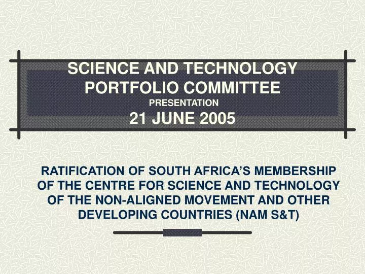 science and technology portfolio committee presentation 21 june 2005