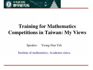 Training for Mathematics Competitions in Taiwan: My Views