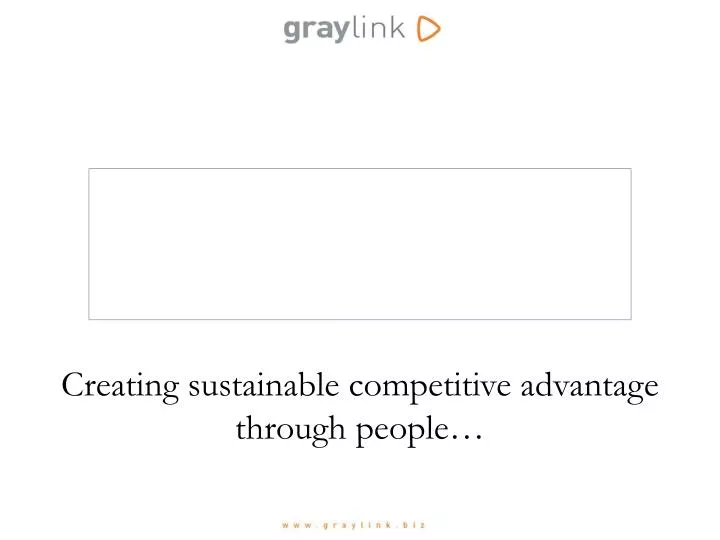 creating sustainable competitive advantage through people