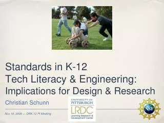 Standards in K-12 Tech Literacy &amp; Engineering: Implications for Design &amp; Research