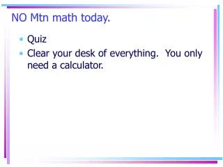 NO Mtn math today.