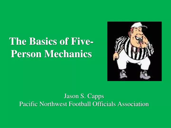 the basics of five person mechanics