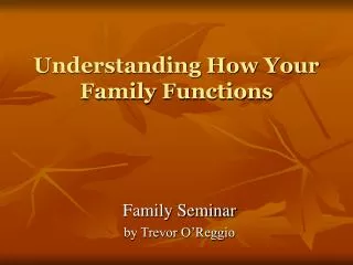Understanding How Your Family Functions