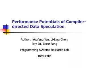 Performance Potentials of Compiler-directed Data Speculation