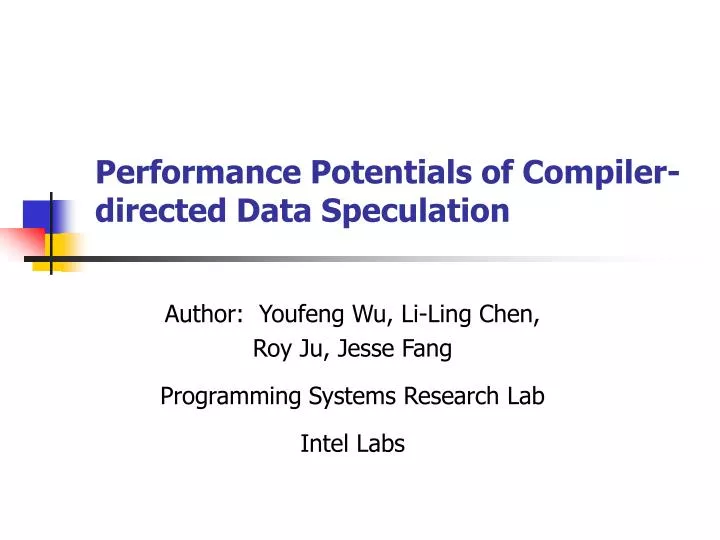 performance potentials of compiler directed data speculation