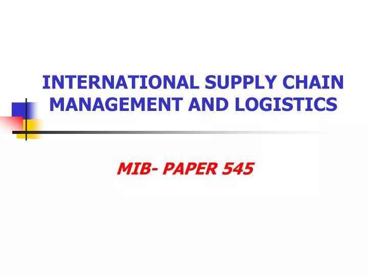 international supply chain management and logistics