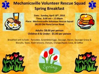 Mechanicsville Volunteer Rescue Squad Spring Breakfast Date: Sunday, April 18 th , 2010