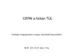 CERN a fizikán TÚL - slide 1