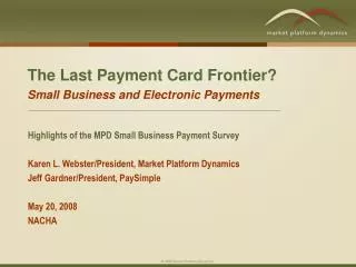The Last Payment Card Frontier? Small Business and Electronic Payments