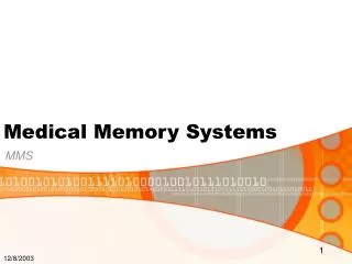 Medical Memory Systems