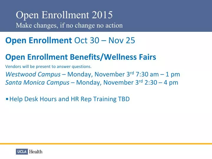open enrollment 2015 make changes if no change no action
