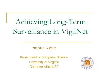 Achieving Long-Term Surveillance in VigilNet