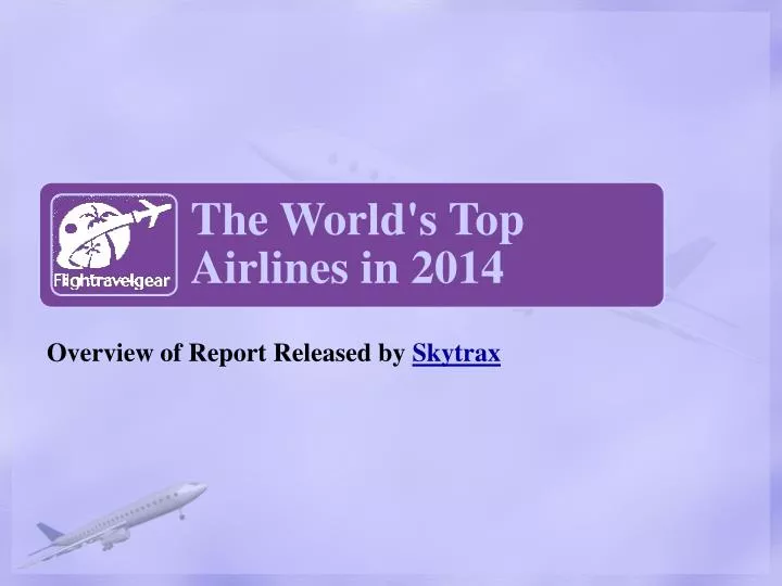 overview of report released by skytrax
