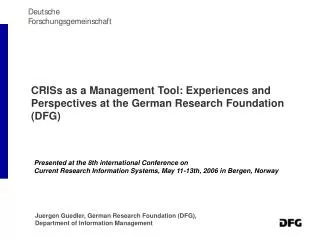 CRISs as a Management Tool: Experiences and Perspectives at the German Research Foundation (DFG)