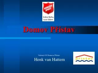 vedouc oj domova p stav henk van hattem