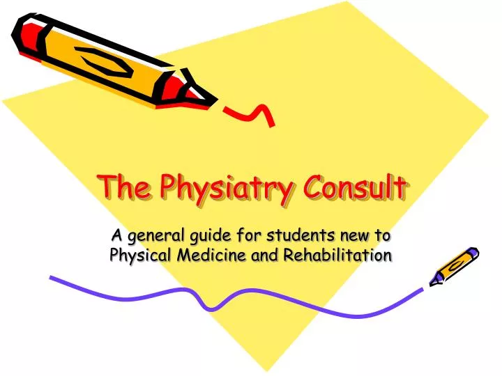 the physiatry consult