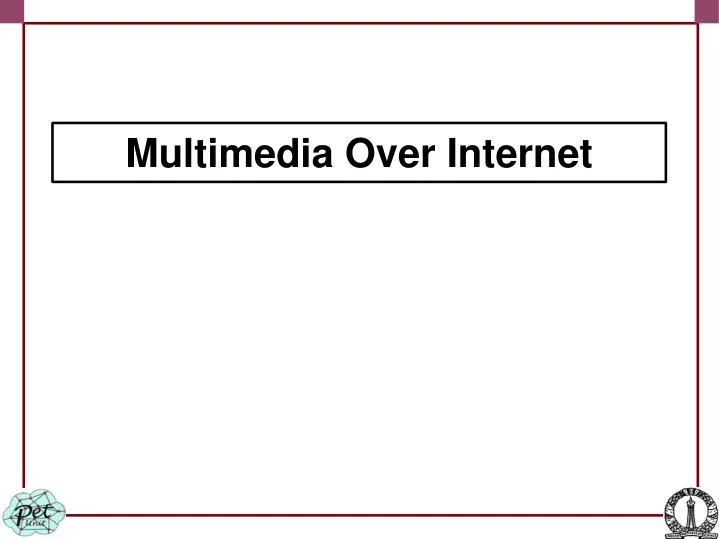 multimedia over internet