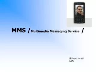 mms multimedia messaging service