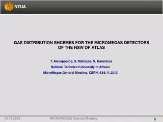 GAS DISTRIBUTION SHCEMES FOR THE MICROMEGAS DETECTORS OF THE NSW OF ATLAS