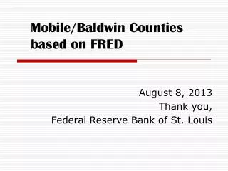 Mobile/Baldwin Counties based on FRED